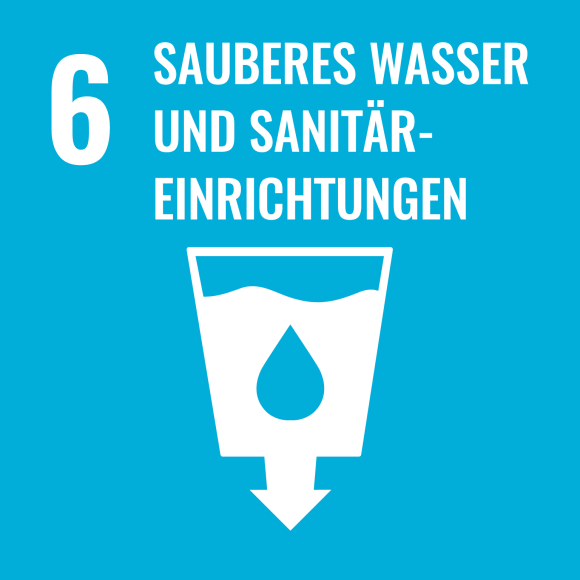 6. Sauberes Wasser und Sanitäreinrichtingen 6. Sauberes Wasser und Sanitäreinrichtingen